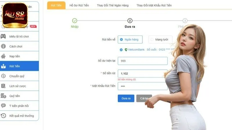 Điền số tiền & thực hiện rút tiền MU88